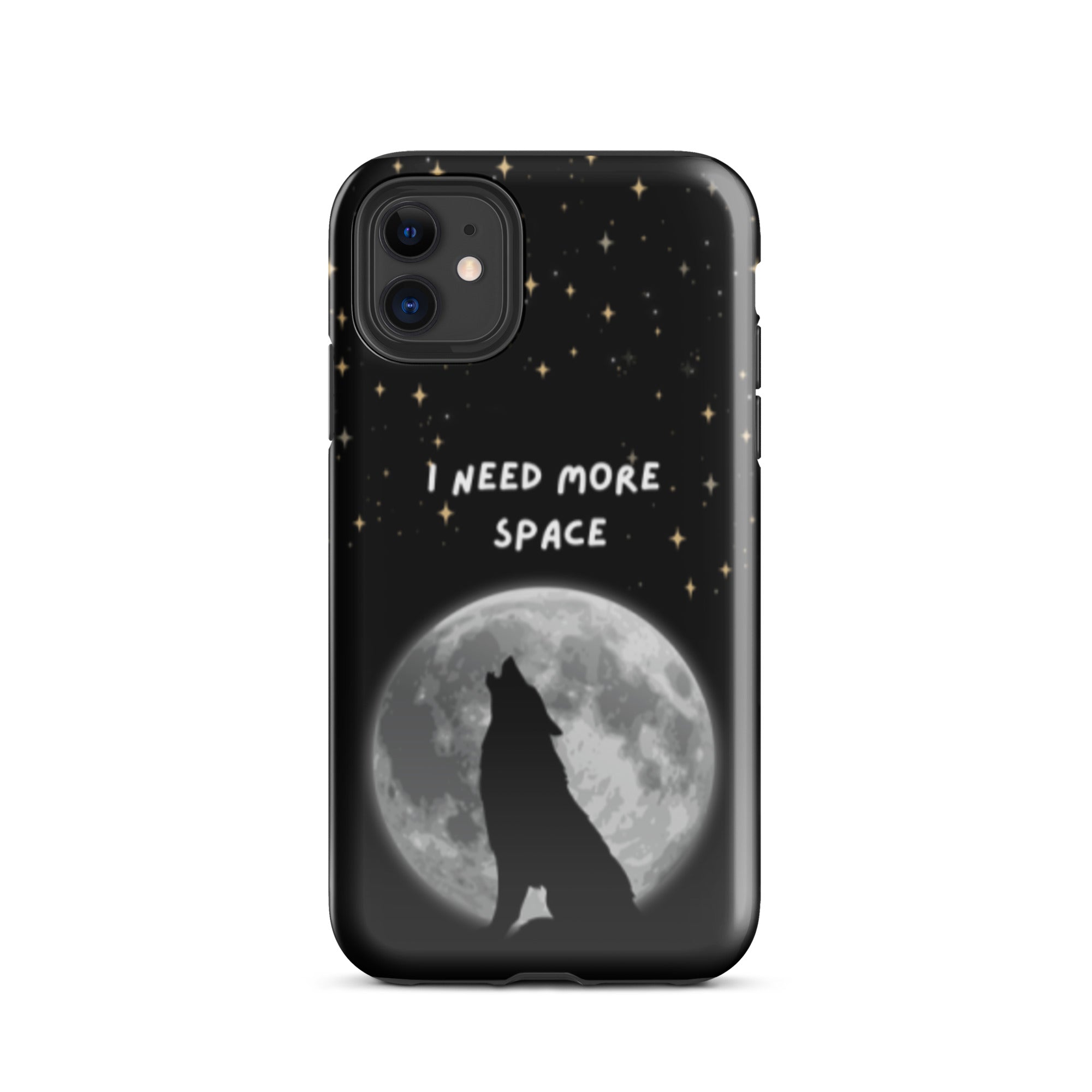 Need More Space Tough Phone Case for iPhone® 11 front 