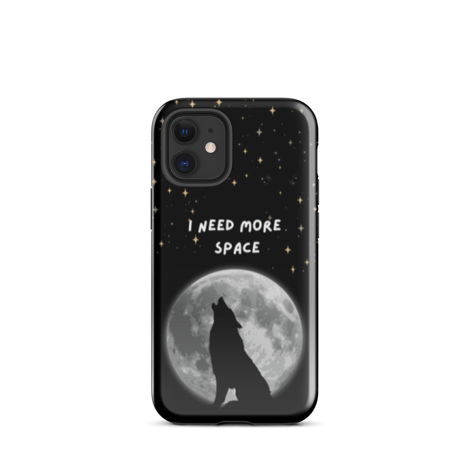 Need More Space Tough Phone Case for iPhone® 12 Mini front
