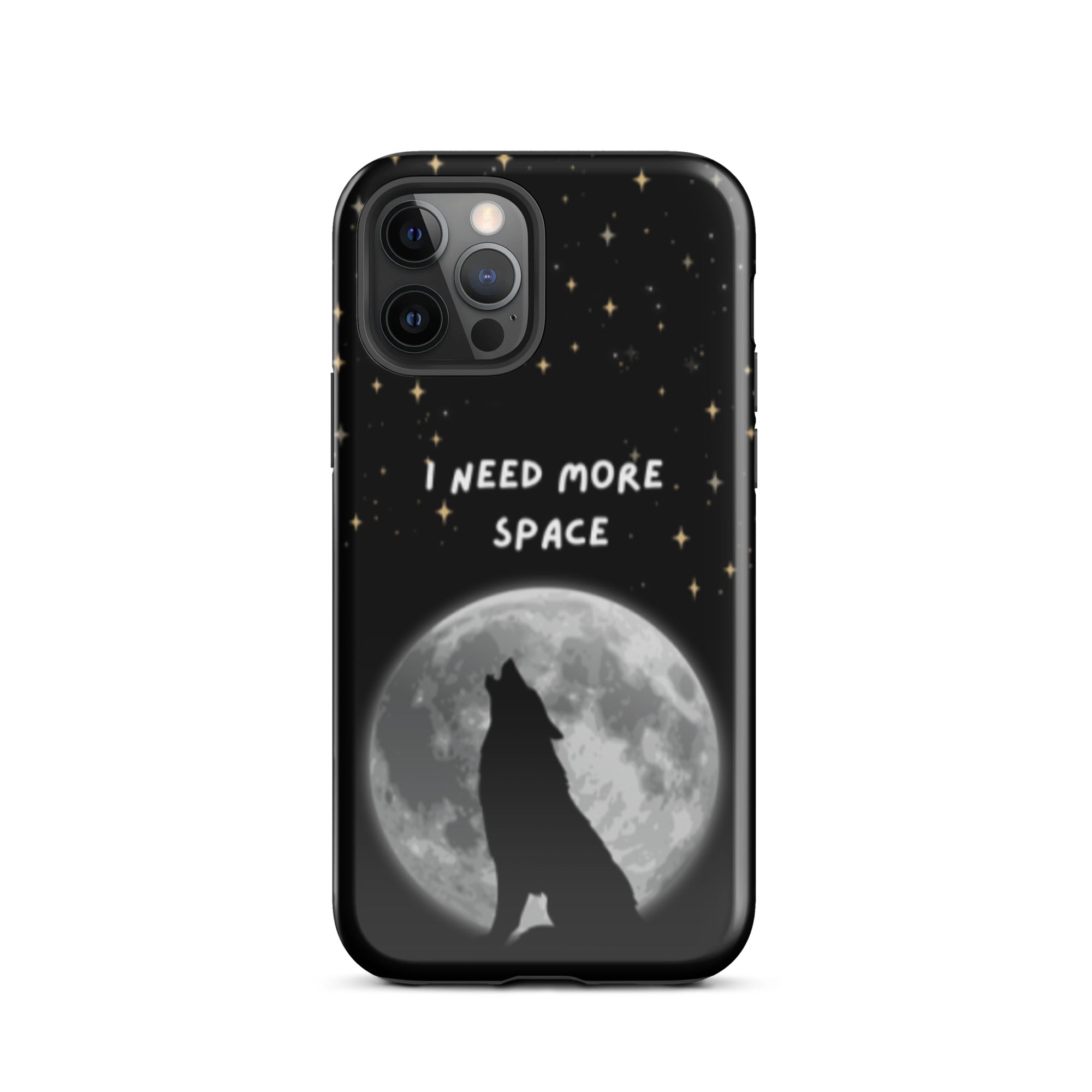 Need More Space Tough Phone Case for iPhone® Pro front