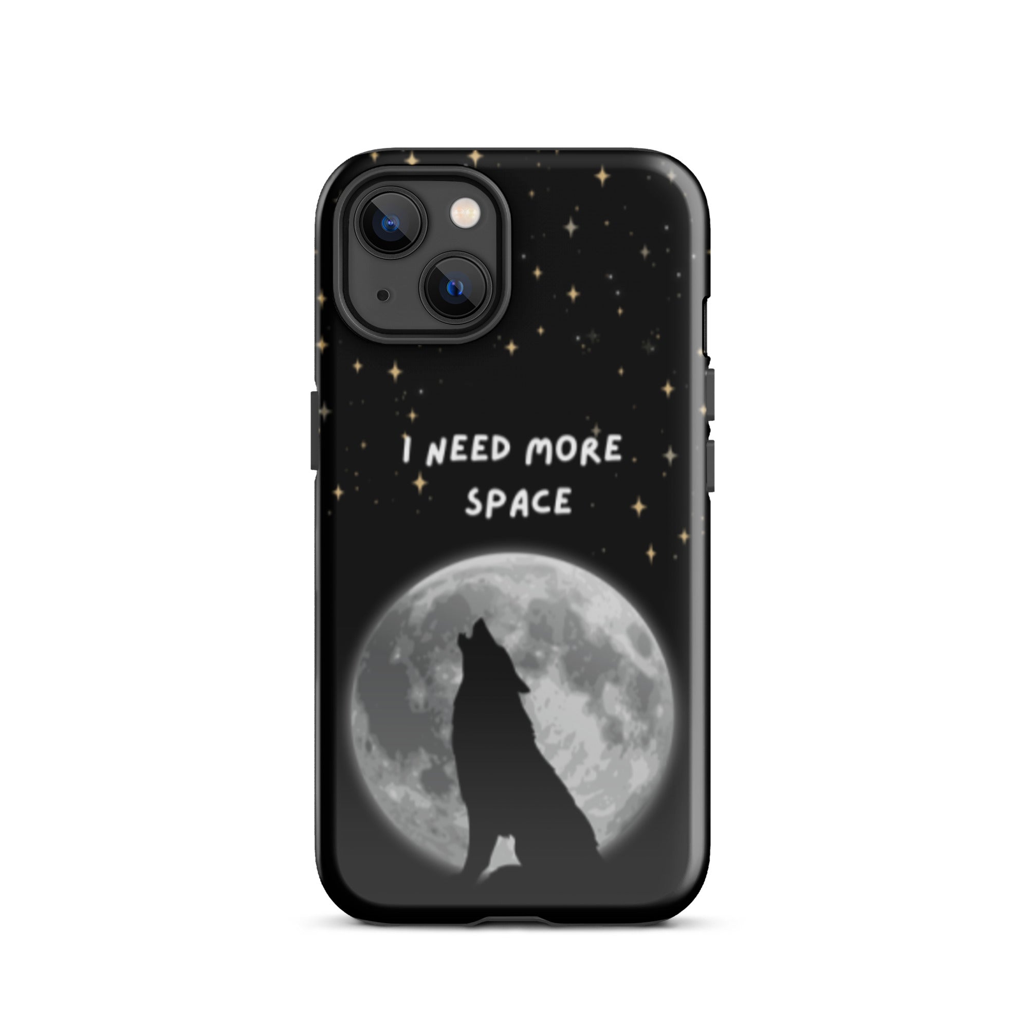 Need More Space Tough Phone Case for iPhone® 13 front 