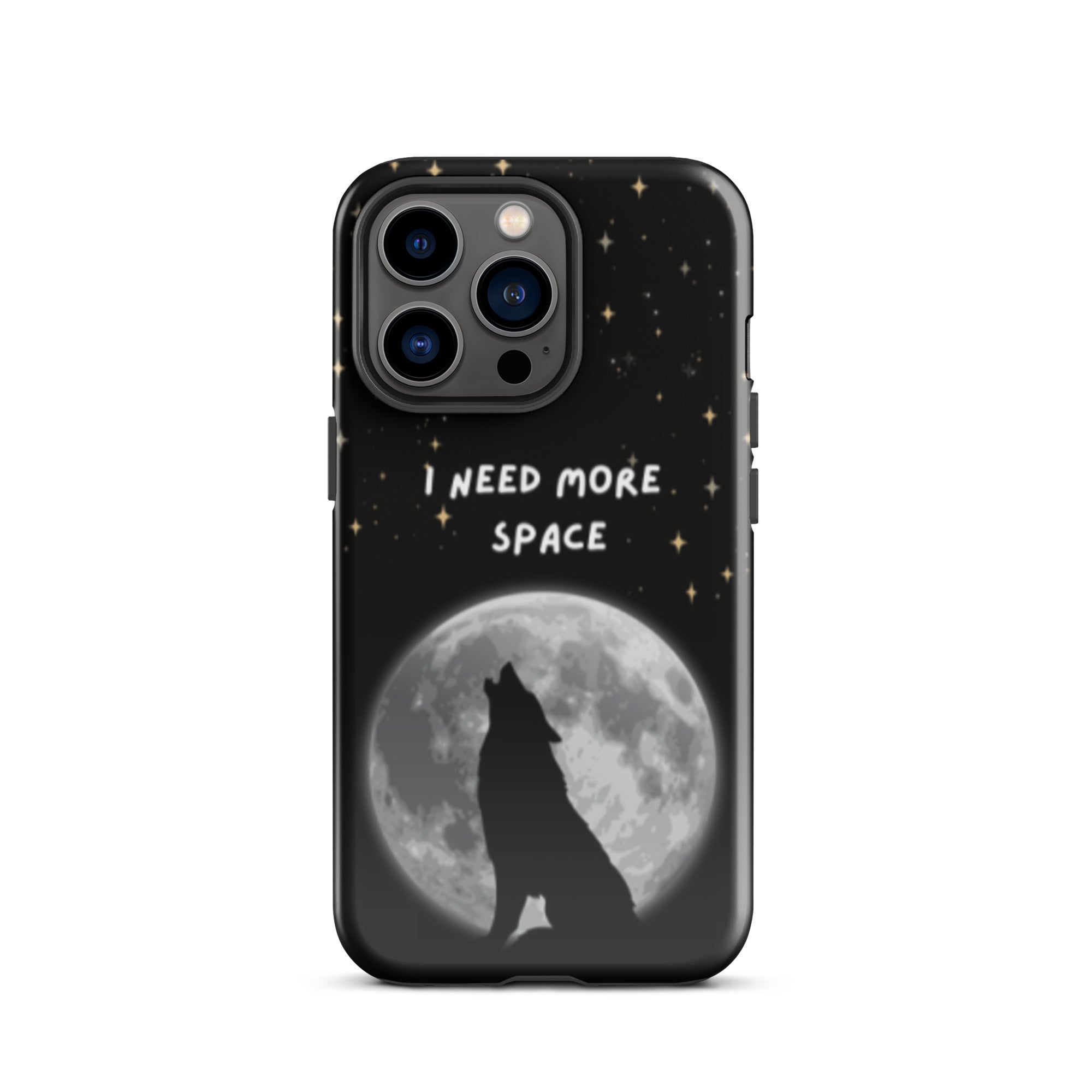 Need More Space Tough Phone Case for iPhone® 13 Pro front 