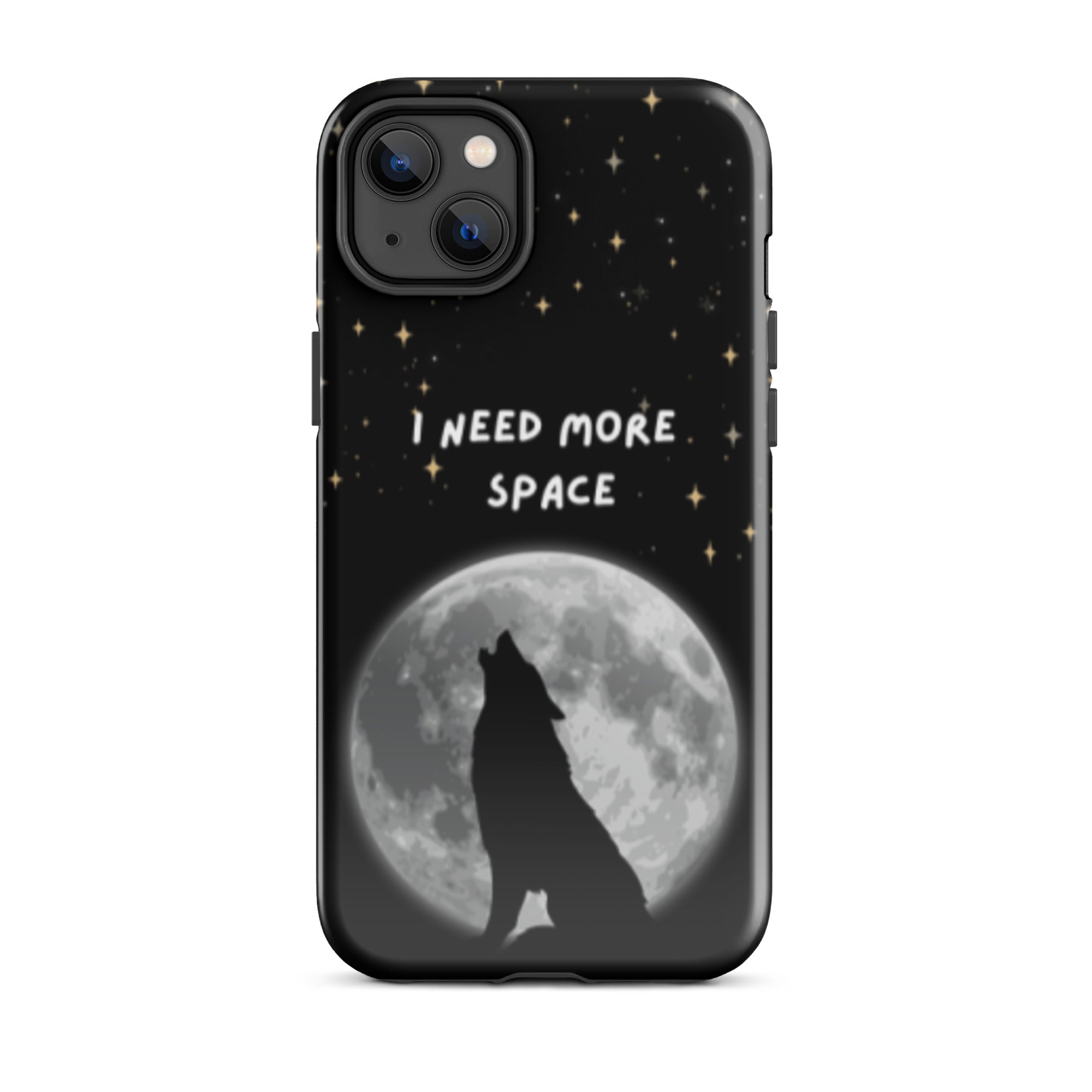Need More Space Tough Phone Case for iPhone® 14 Plus front