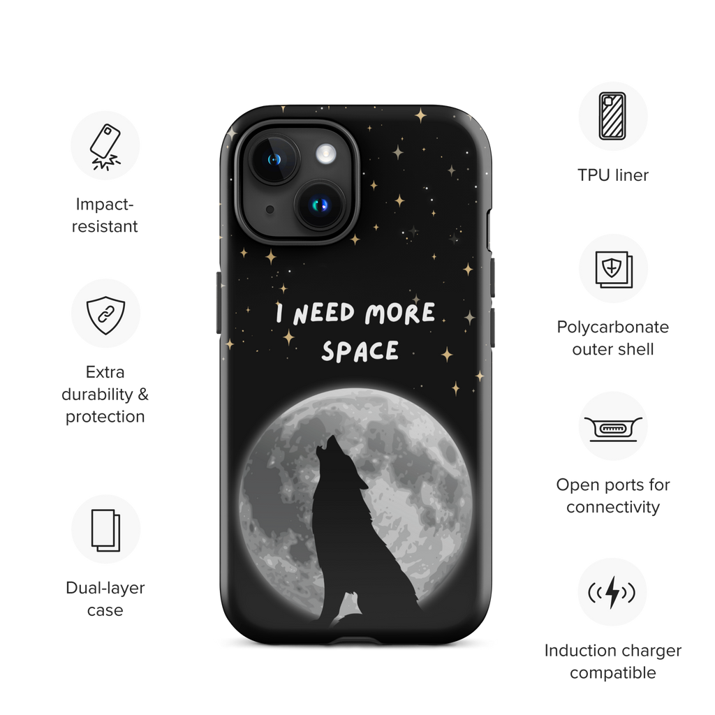 Need More Space Tough Phone Case for iPhone® 15 front 