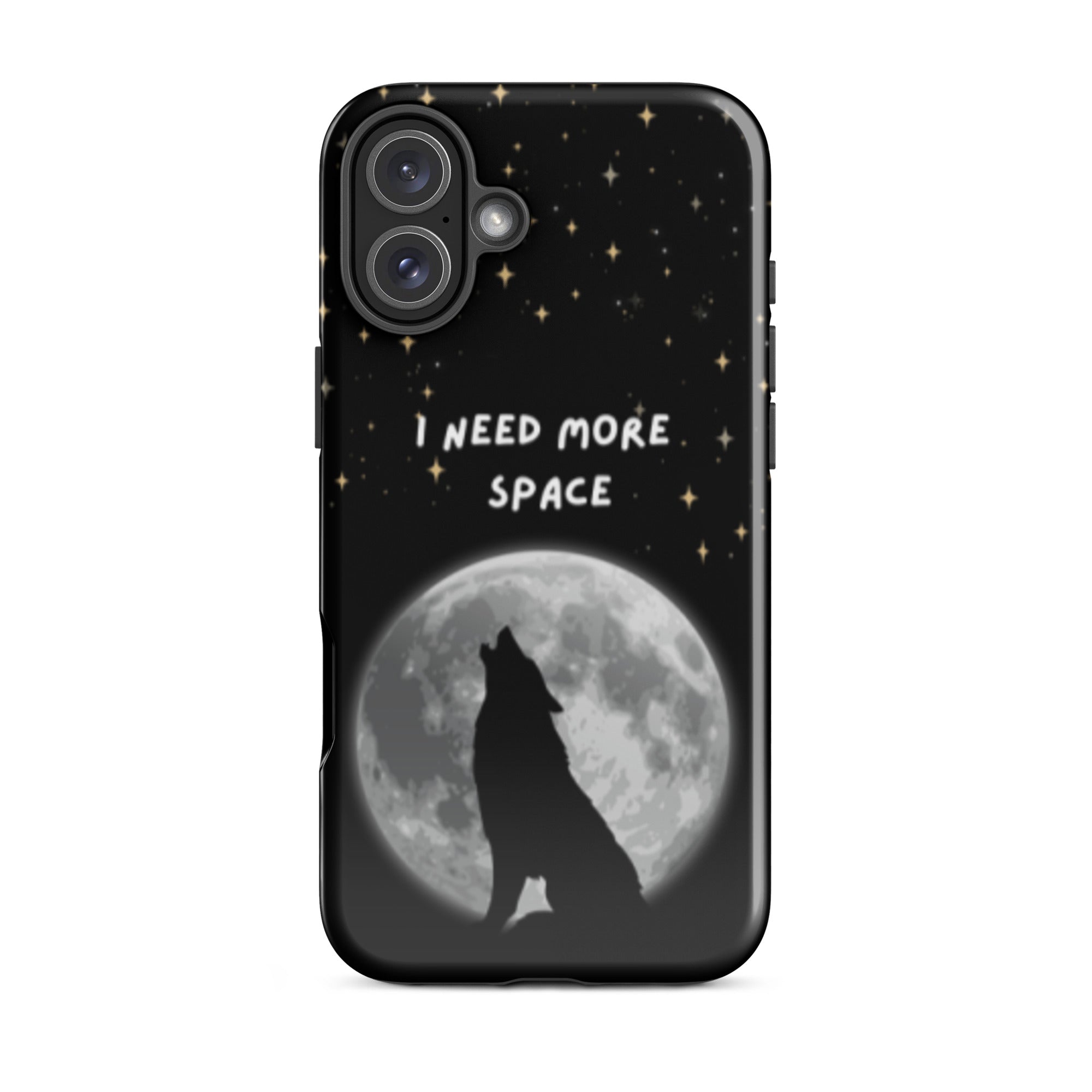 Need More Space Tough Phone Case for iPhone® 16 Plus front